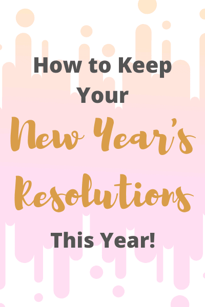 how to keep your new year's resolutions